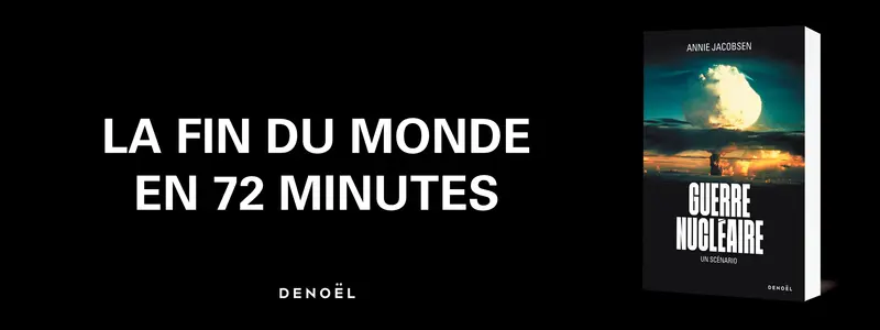 Guerre nucléaire, un scénario, d'Annie Jacobsen