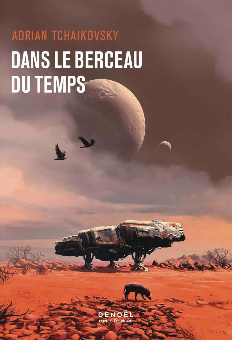 Dans le berceau du temps - Adrian Tchaikovsky