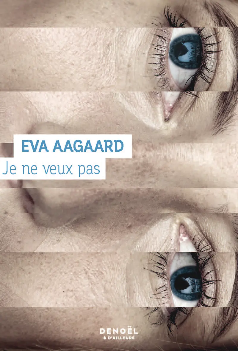 Je ne veux pas - Eva Aagaard