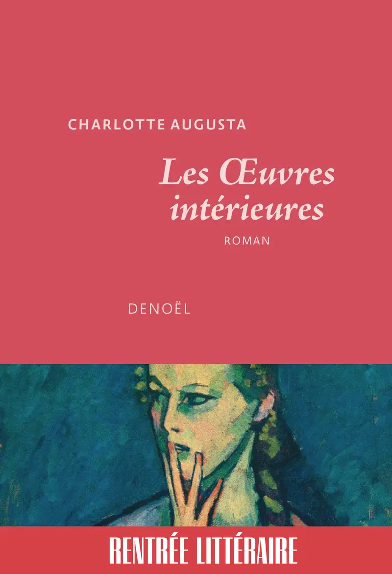 Les Œuvres intérieures - Charlotte Augusta