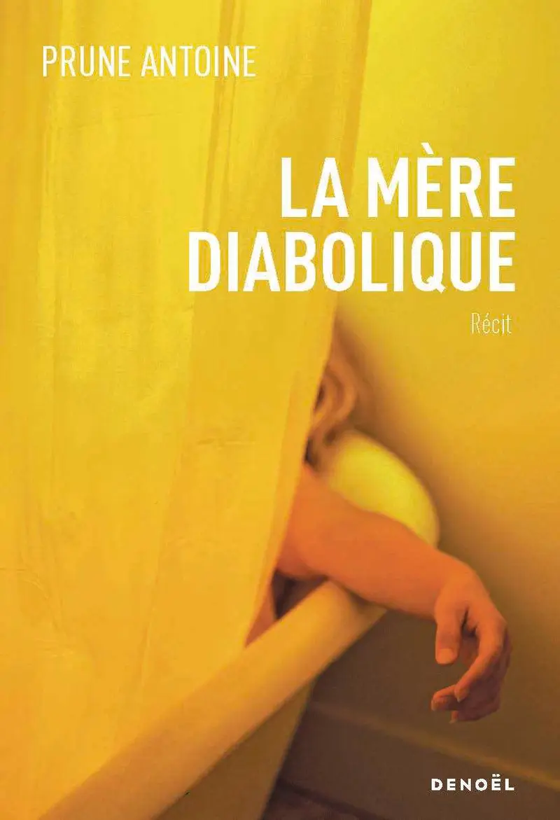 La mère diabolique - Prune Antoine