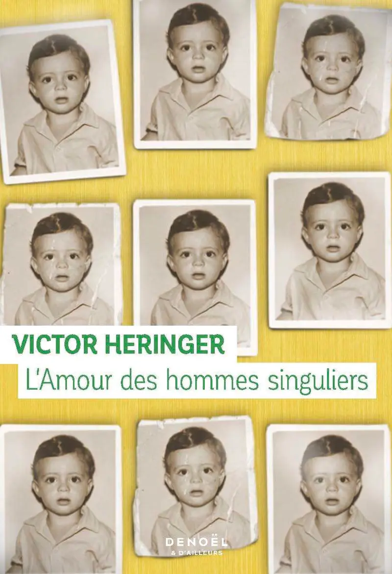 L'Amour des hommes singuliers - Victor Heringer