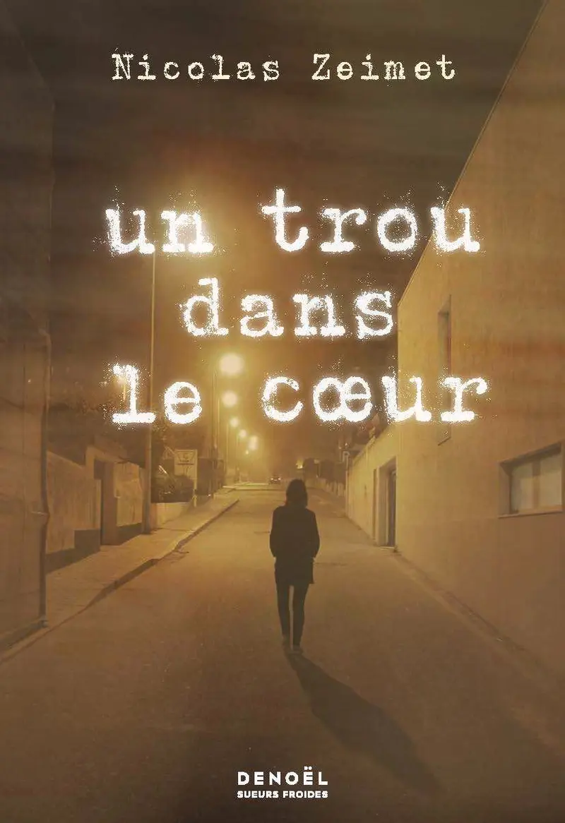 Un trou dans le cœur - Nicolas Zeimet