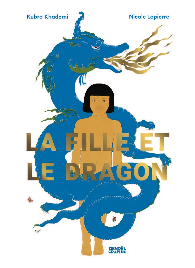 La Fille et le Dragon - Nicole Lapierre - Kubra Khademi