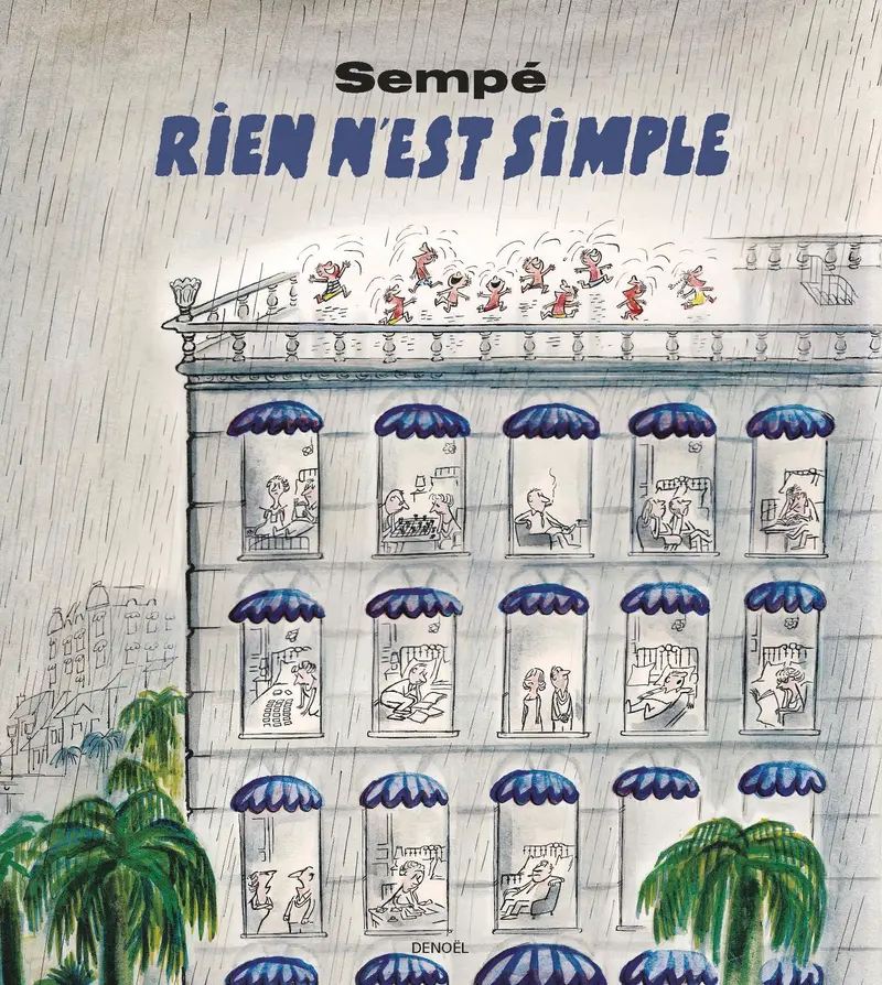 Rien n'est simple - Sempé